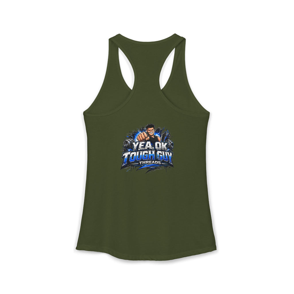 Women's Racerback Training Tank — Yea Ok Tough Guy
