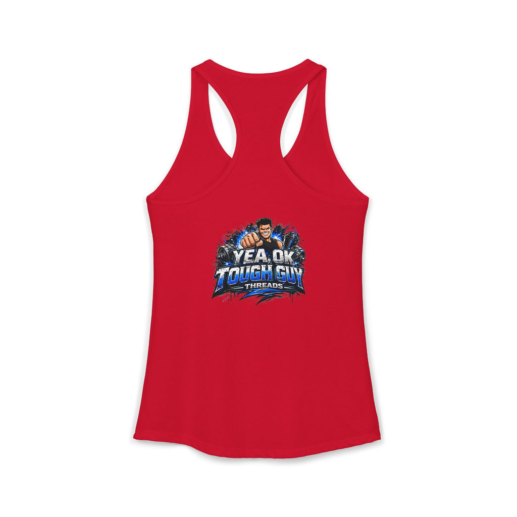 Women's Racerback Training Tank — Yea Ok Tough Guy