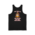 My Test Is Way Too High For This Bullshit Tank Top — Funny Testosterone Gym Tank