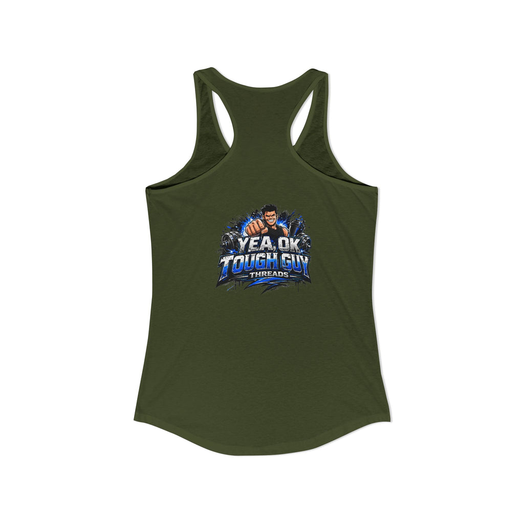 Women's Racerback Training Tank — Yea Ok Tough Guy