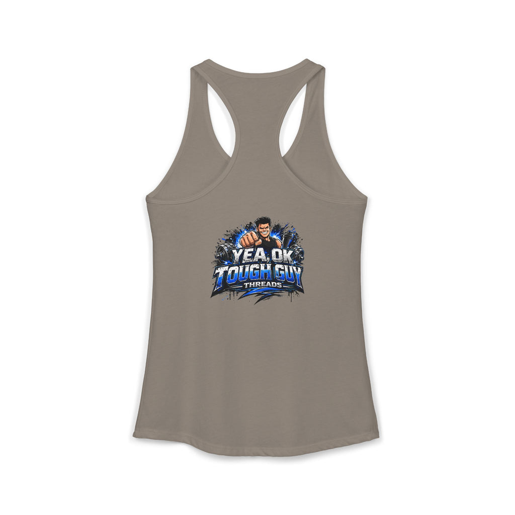 Women's Racerback Training Tank — Yea Ok Tough Guy