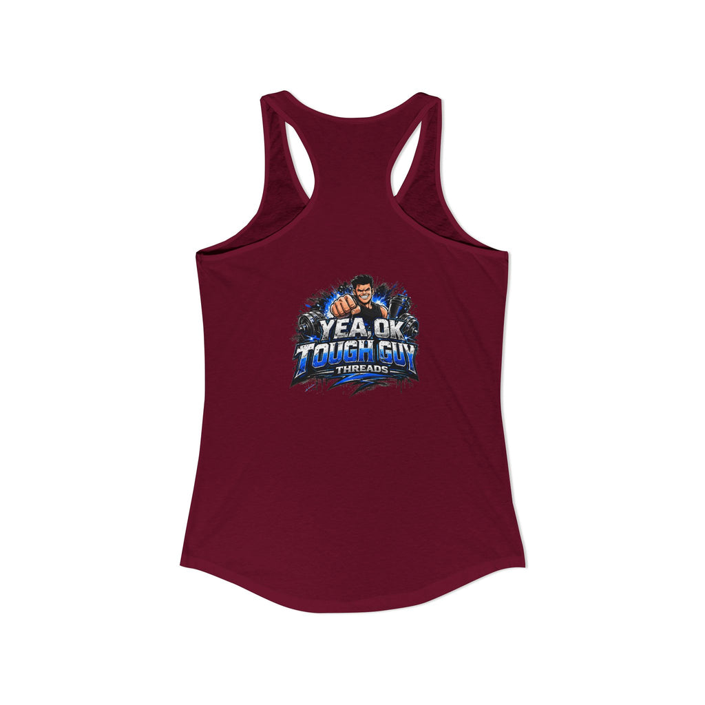 Women's Racerback Training Tank — Yea Ok Tough Guy
