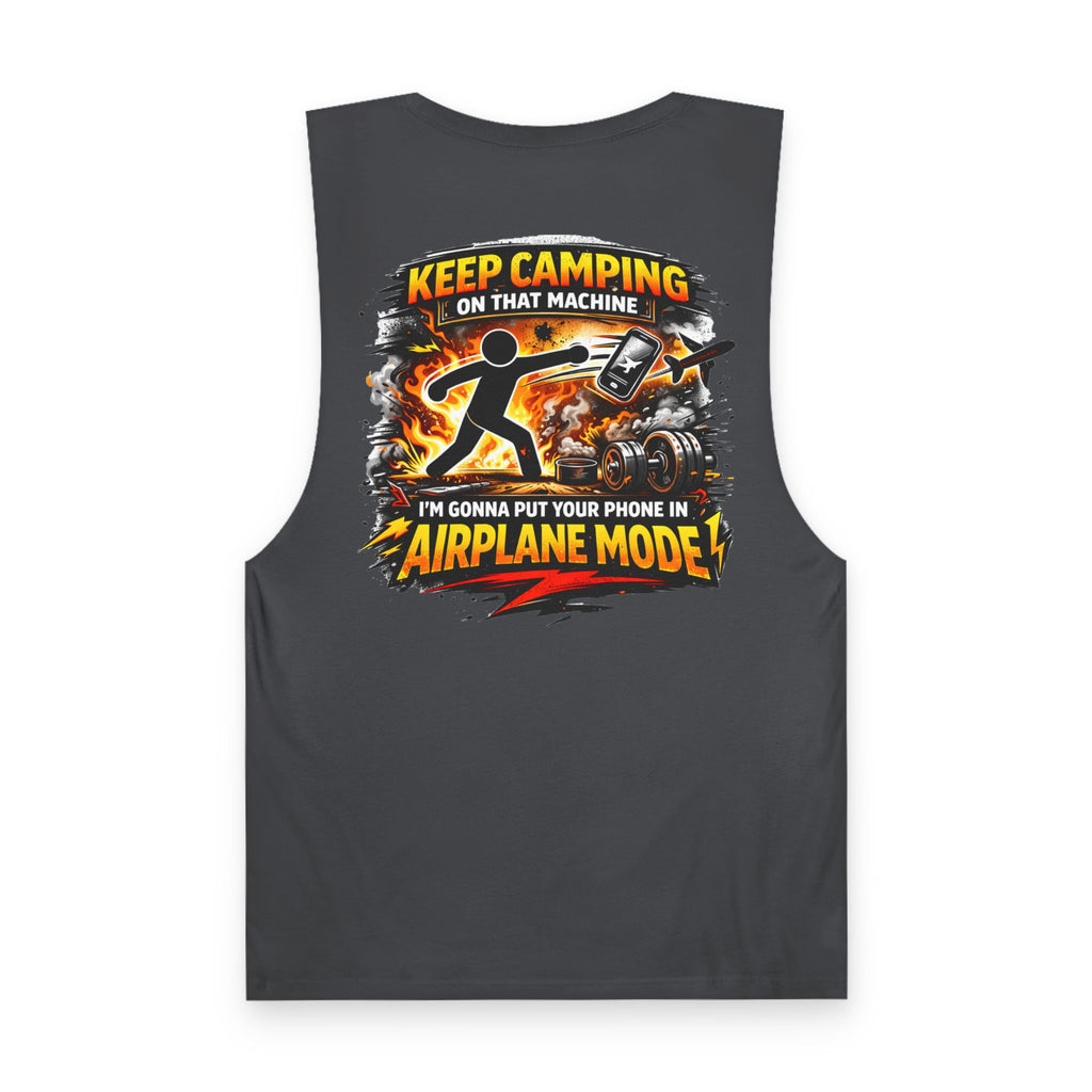 Tank Top — "Keep Camping on That Machine, I’m Gonna Put Your Phone in Airplane Mode" Motorcycle Graphic