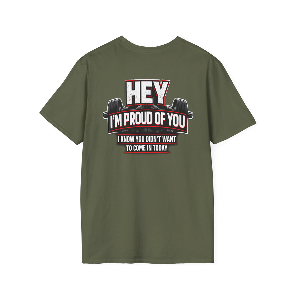 Gym T-Shirt — "Hey I’m Proud of You" Motivational Workout Tee