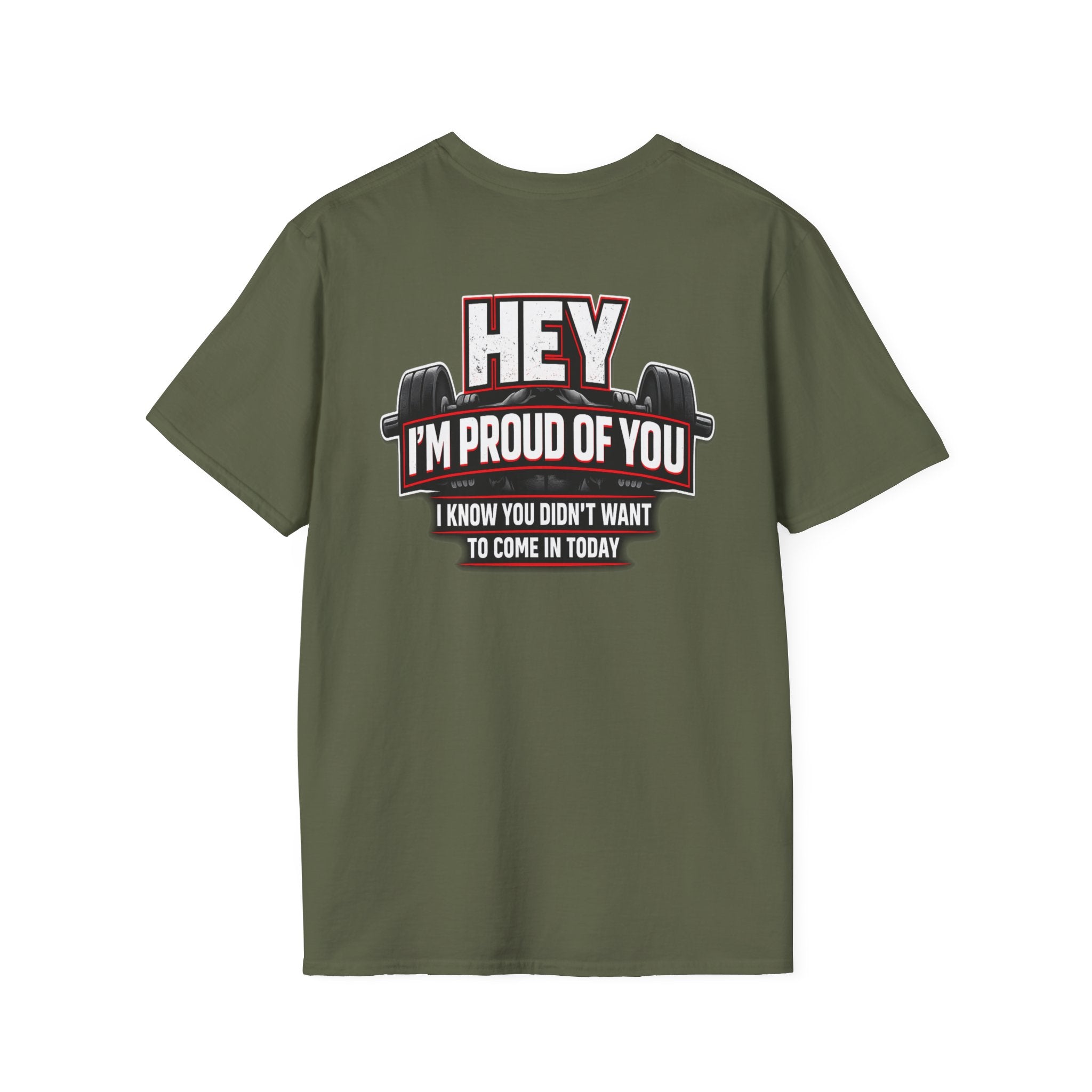 Gym T-Shirt — "Hey I’m Proud of You" Motivational Workout Tee