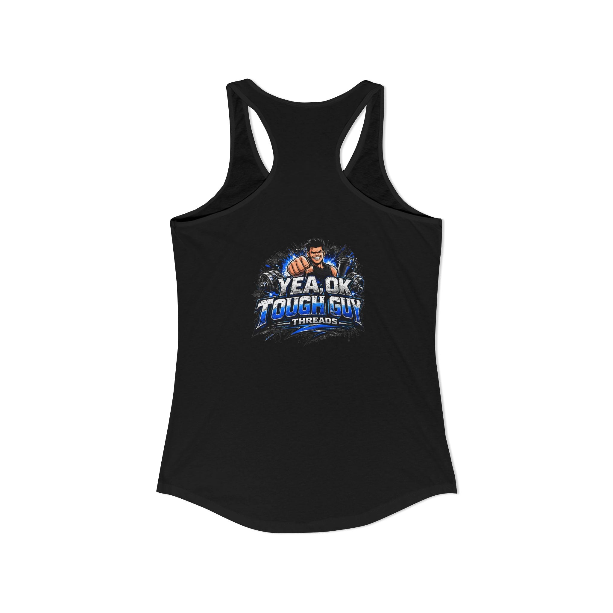 Women's Racerback Training Tank — Yea Ok Tough Guy