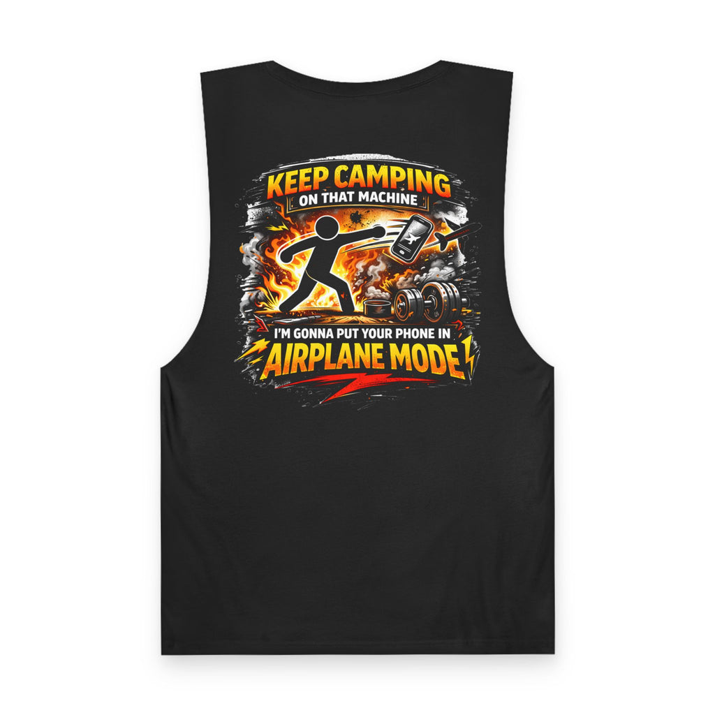 Tank Top — "Keep Camping on That Machine, I’m Gonna Put Your Phone in Airplane Mode" Motorcycle Graphic
