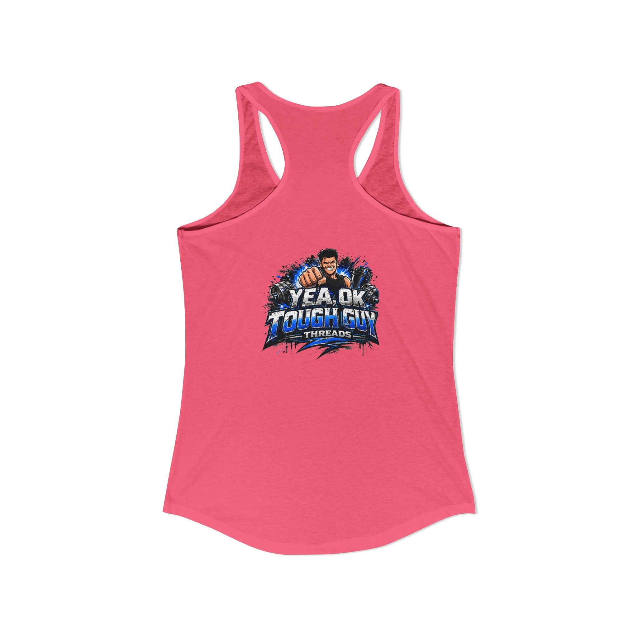 Women's Racerback Training Tank — Yea Ok Tough Guy