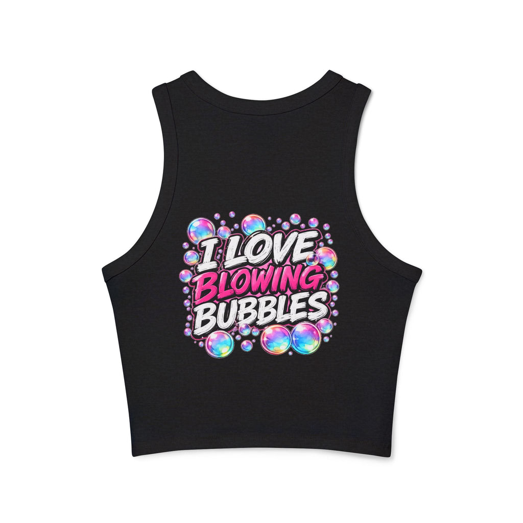 I Love Blowing Bubbles Racer Tank — Down Dirty Productions Graphic Tank Top