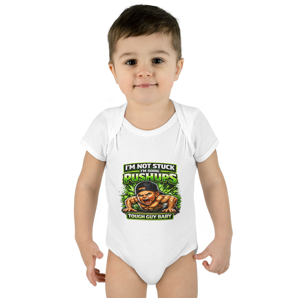 Tough Guy Baby Bodysuit - "I'm Not Stuck I'm Doing Pushups" Infant Onesie