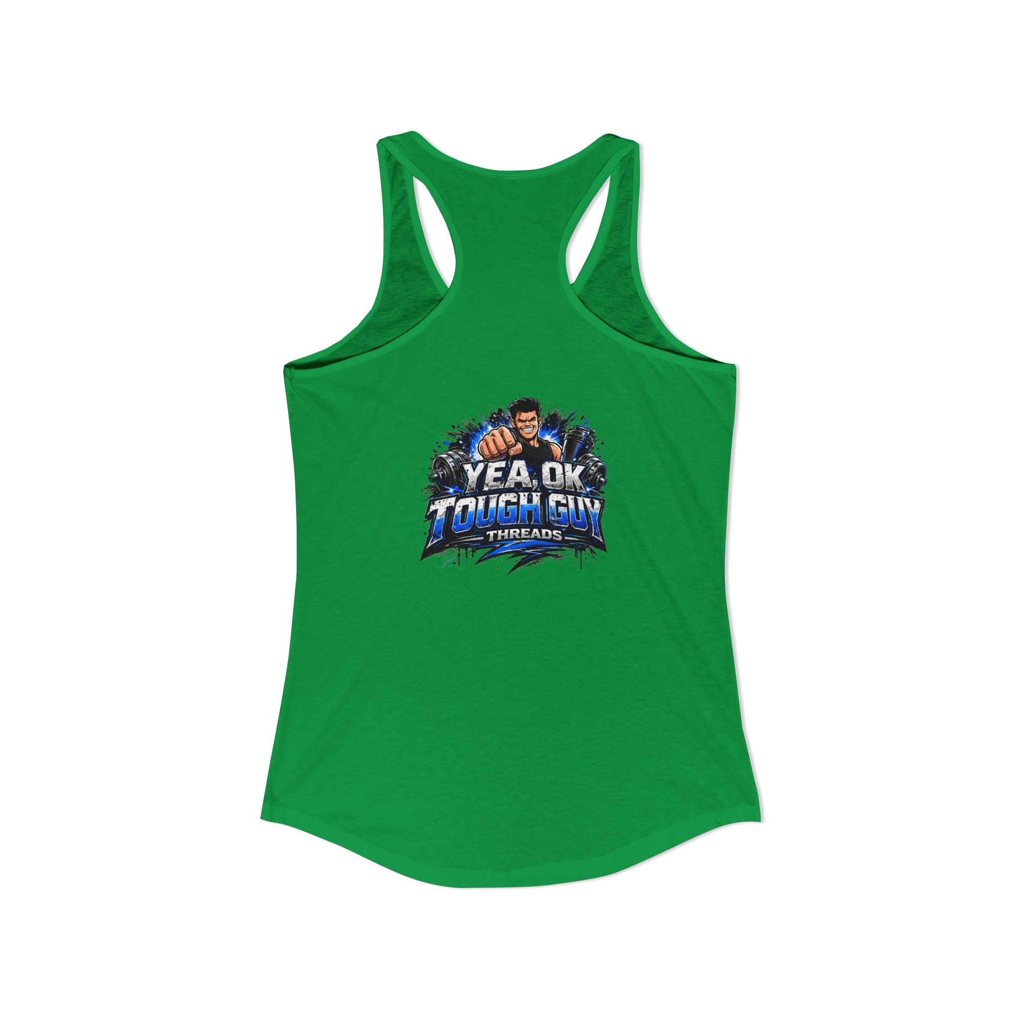 Women's Racerback Training Tank — Yea Ok Tough Guy