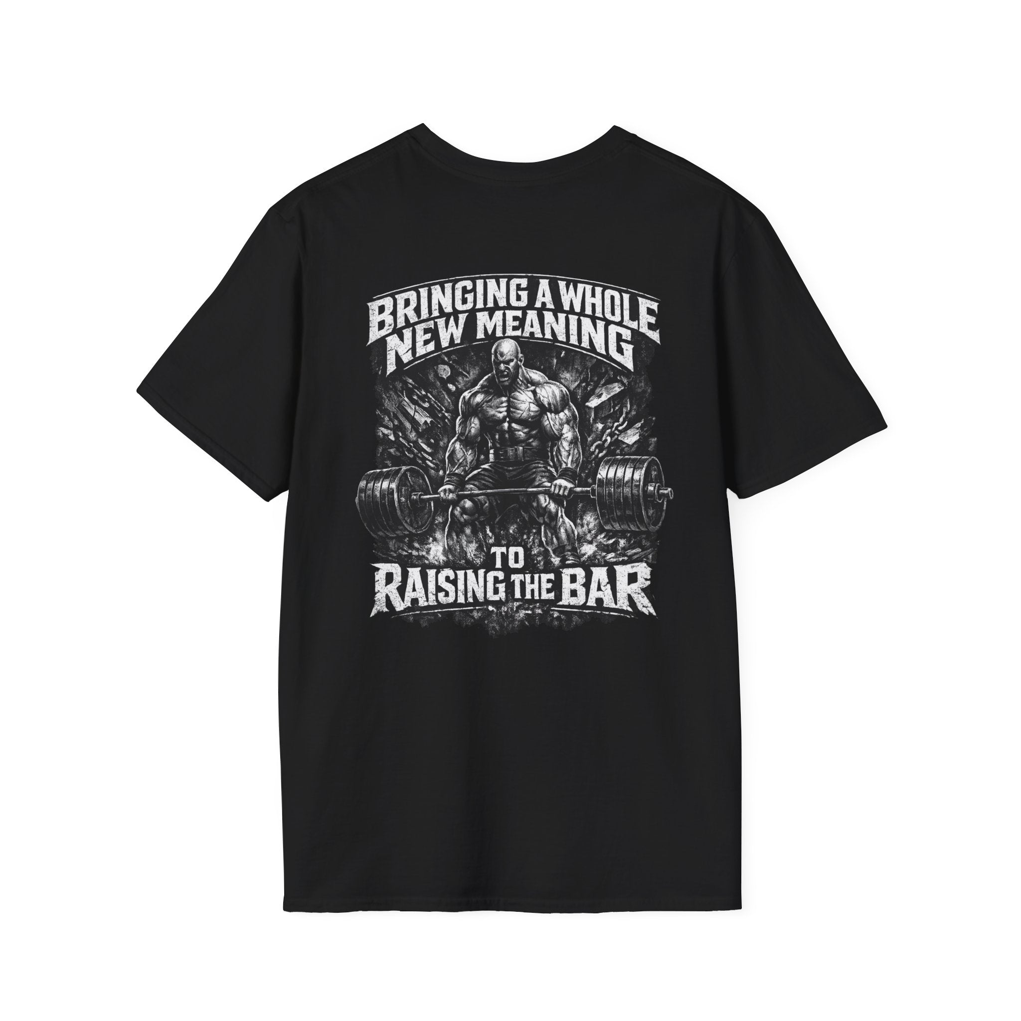 T-Shirt — "Bringing a Whole New Meaning to Raising the Bar" Gym Weightlifting Tee