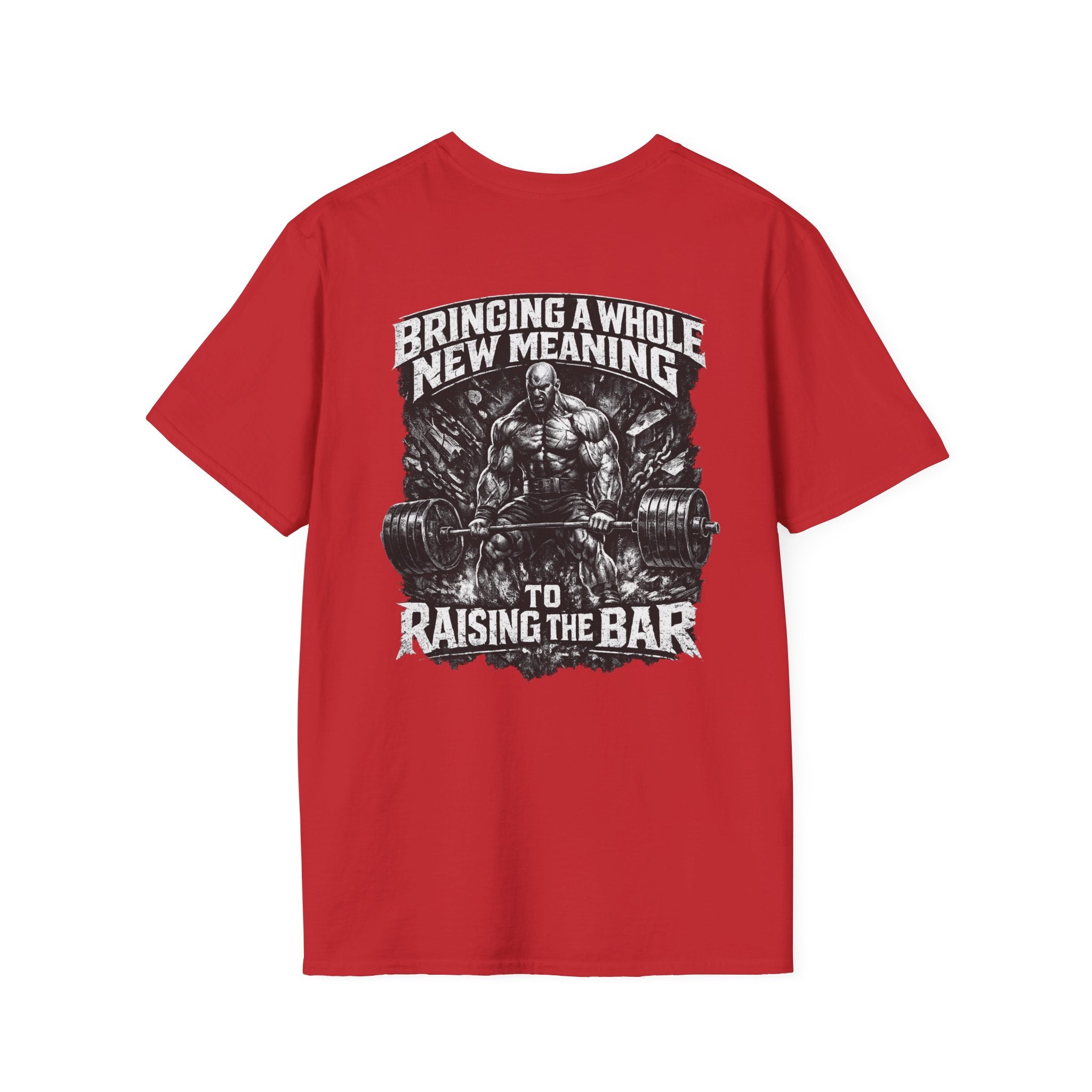 T-Shirt — "Bringing a Whole New Meaning to Raising the Bar" Gym Weightlifting Tee