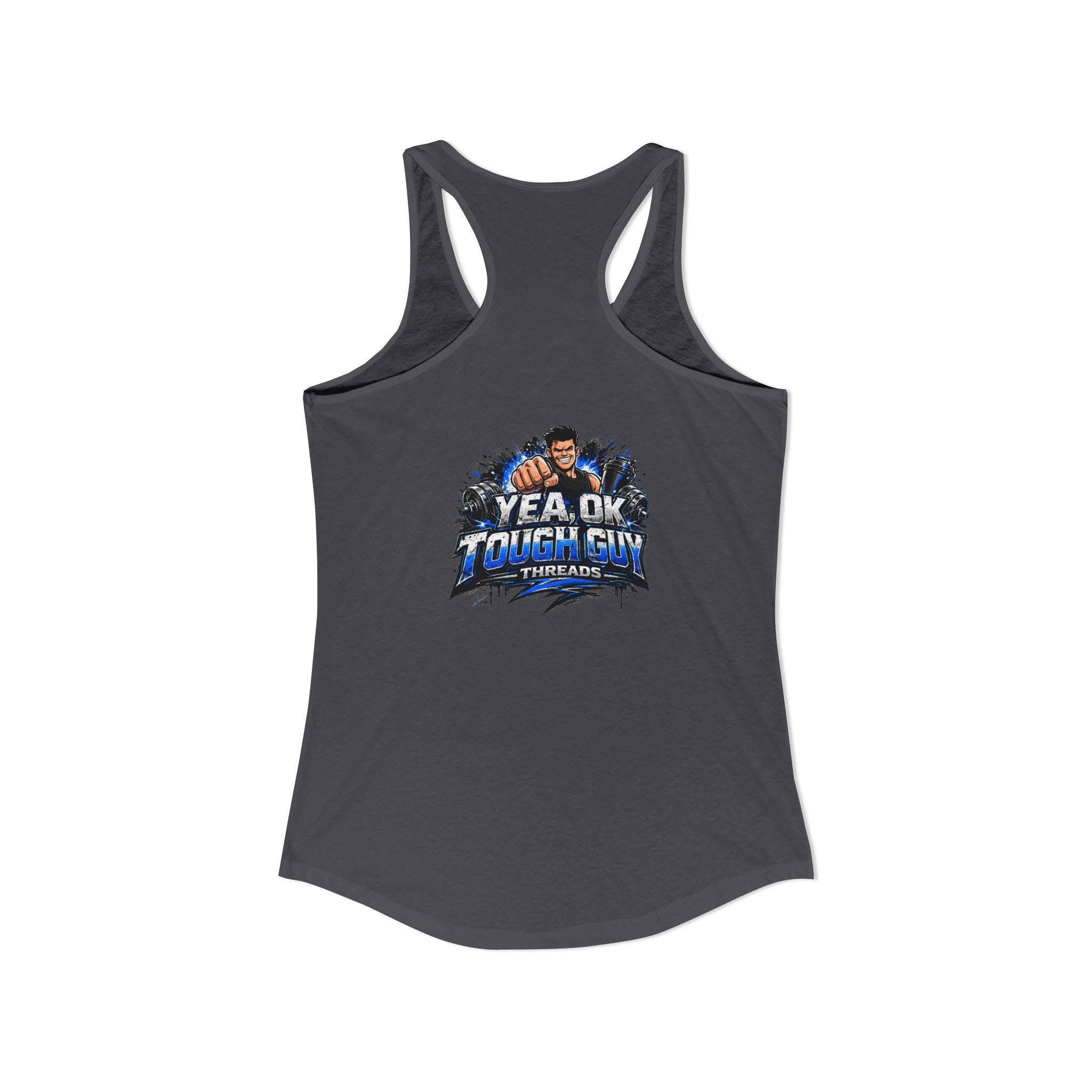 Women's Racerback Training Tank — Yea Ok Tough Guy