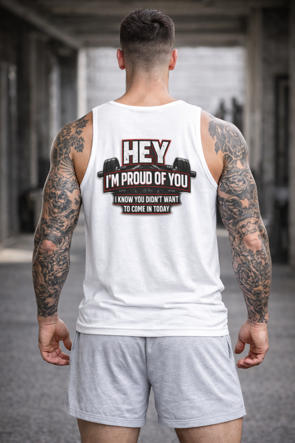 Hey I'm Proud Of You Tank Top — Encouragement Workout Fitness Tank